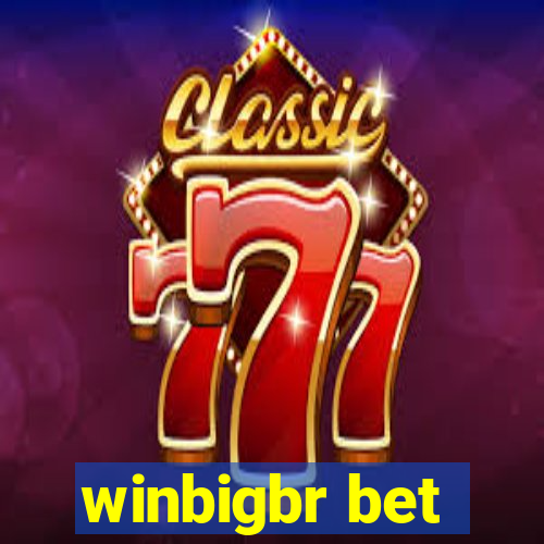 winbigbr bet